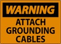 Warning Sign Attach Grounding Cables Royalty Free Stock Photo