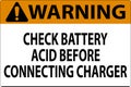 Warning Sign Check Battery Acid Before Connecting Charger