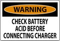 Warning Sign Check Battery Acid Before Connecting Charger