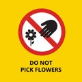 A warning sign. Do not pick flowers. Vector Illustration