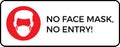 Warning sign face no mask no entry Royalty Free Stock Photo