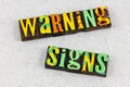 Warning sign message danger health hazard healthcare beware Royalty Free Stock Photo