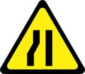 Warning sign with narrow road on left