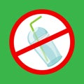 Warning sign stop plastic cup and straws waste isolated green background, ban plastic waste in forbidden red logo sign, symbol of Royalty Free Stock Photo