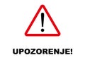 Warning Signpost written in Croatian language