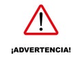 Warning Signpost written in Spanish language