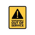 Warning, Temporarily Out of Service sign. Royalty Free Stock Photo