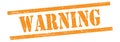 WARNING text on orange grungy lines stamp