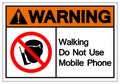 Warning Walking Do Not Use Mobile Phone Symbol Sign, Vector Illustration, Isolate On White Background Label. EPS10 Royalty Free Stock Photo