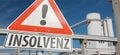 Warning sign with the German word ` Insolvenz` insolvency