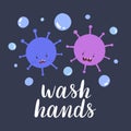 Wash hands poster with coronavirus chracters afraid of soap, hygiene prevetion, covid-19 viruses surrounded by bubbles