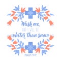 Wash me, and i will be whiter than snow. Lettering. calligraphy vector. Ink illustration. Bible card