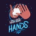 Wash Your Hands Vector Lettering Design And Illustration. Royalty Free Stock Photo