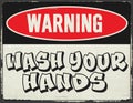 Wash Hands Warning Sign Metal Grunge Rustic Fun