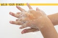 Carefully wash your hands for long time. Yellow Alert Banner