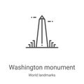washington monument icon vector from world landmarks collection. Thin line washington monument outline icon vector illustration.