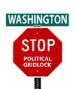 Washington Stop Political Gridlock Sign Royalty Free Stock Photo