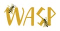 Wasp lettering with two little wasps decoration isolated illustration