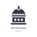 wat phrakaew icon. isolated wat phrakaew icon vector illustration from religion collection. editable sing symbol can be use for