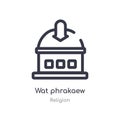 wat phrakaew outline icon. isolated line vector illustration from religion collection. editable thin stroke wat phrakaew icon on