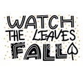 Watch the Leaves Fall banner with lettering