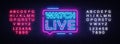 Watch Live tag neon sign. Neon Text Watch Live. Online View. Vector illustration. Editing text neon sign