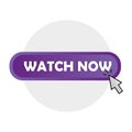 Watch now button. Mouse cursor pointer. Violet call to action. Vector web interface. Royalty Free Stock Photo