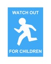 Watch out for children road sign.Please Drive Slow.