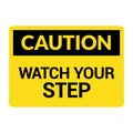 Watch your step caution sign. Fall slip safety step symbol