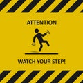 Watch your step sign. Industrial tape. Falling man icon. Vector