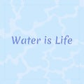 Water is life card template