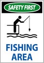 Water Safety First Sign - Fishing Area