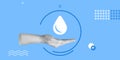 Water saving concept. A drop of water over the hand. Minimalist art collage Royalty Free Stock Photo