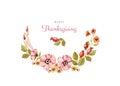 Watercolor banner Happy Thanksgiving. Floral wreath arch with rose hip, briar flowers, leaves. Hand painted isolated