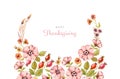 Watercolor banner Happy Thanksgiving. Floral wreath arch with rose hip, briar flowers, leaves. Hand painted isolated