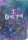 Watercolor colorful starry space galaxy nebula spot background. I love you inscription with constellation heart