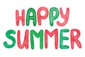 Watercolor hand drawn happy summer phrase in red green colors. Words lettering slogan element bright vibrant funny