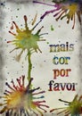 Watercolor with letters written in Portuguese: More color please..