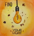 Watercolor poster "Find Your Light". Lightbulb and moths flying around. Yellow and orange background