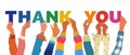 Diverse raised hands lifting colorful letters together to create a vibrant inclusive Thank You message Royalty Free Stock Photo