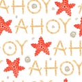 Watercolor ahoy lettering with sea star nautical seamless pattern
