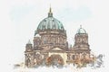 A watercolor sketch or illustration of the Berlin Cathedral called Berliner Dom. Berlin, Germany.