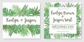 Watercolor template set. foliage frame, wedding invitation, label, postcard, save date. A bouquet of green palm leaves, sago, mon