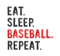 Watercolour sketch of phrase `Eat. Sleep. Baseball. Repeat` in black and red color.