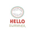 Watermelon with inscription on white background. Doodle style illustration. Vector hand drawn. Hello summer Royalty Free Stock Photo