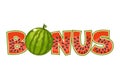 Watermelon texture text bonus. Vector icon with 2D game or slots