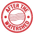 AFTER THE WATERSHED text on red round postal stamp sign