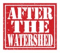 AFTER THE WATERSHED, text written on red stamp sign