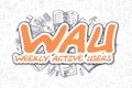 Wau - Cartoon Orange Word. Business Concept.