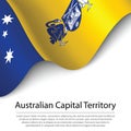 Waving flag of Australian Capital Territory is a state of Austra